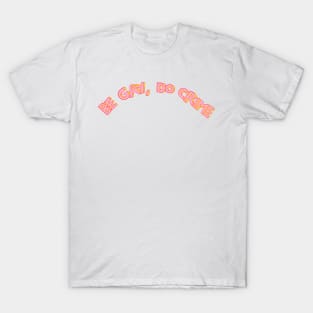 BE GAY, DO CRIME T-Shirt